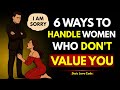 Stoicism 6 Smart Ways To Respond When Women Don T Value You