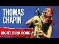 Night Bird Song: The Incandescent Life Of Thomas Chapin (Ultimate Jazz Documentary)