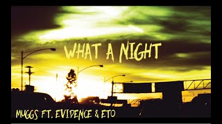 DJ MUGGS - What A Night ft. Evidence &amp; Eto (Official Audio)