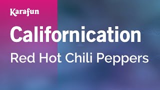 Karaoke Californication - Red Hot Chili Peppers *