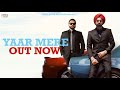 Yaar Mere (Full Song) - Tarsem Jassar | Kulbir Jhinjer | MixSingh | Punjabi Songs 2020