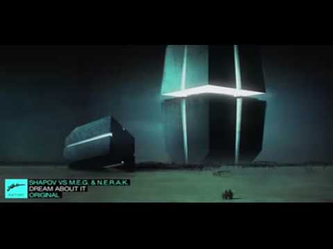 Shapov vs M E G  & N E R A K    Dream About It Original mpeg1video
