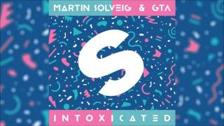 MARTIN SOLVEIG & GTA - Intoxicated (1 Hour Edit) HQ