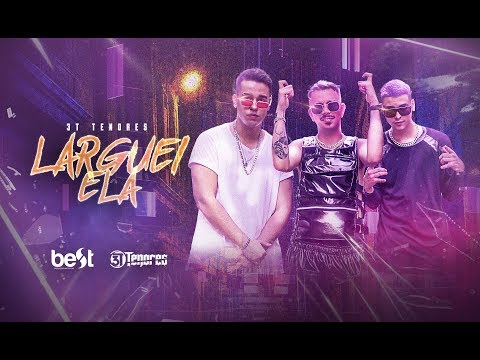 (3T) 3 Tenores  - Larguei Ela (Official Music Video)