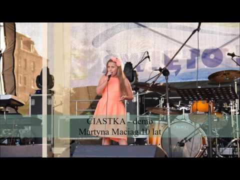 Martyna Maciąg 10 lat - Ciastka (demo)