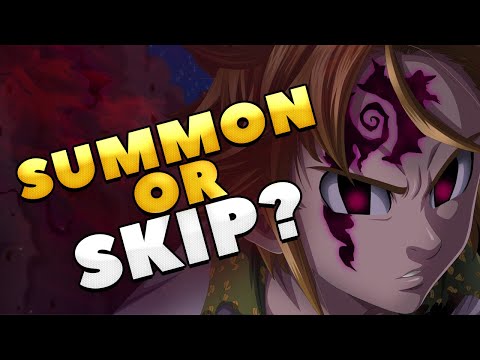 Seven Deadly Sins: Grand Cross | Summon Or Skip Red Demon Meliodas?
