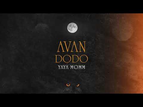 YaYa MOMM - AVAN DODO