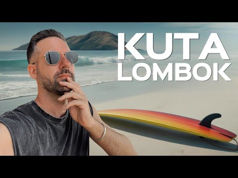 KUTA LOMBOK Travel Guide 🏄‍♂️ Surfen, Strände & Sunset Vibes