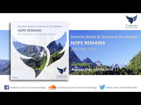 Dominik Walter & Giovannie De Sadeleer - Hope Remains (Original Mix) [Trancer Recordings]