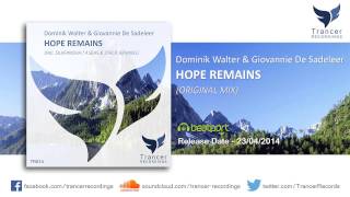 Dominik Walter & Giovannie De Sadeleer - Hope Remains (Original Mix) [Trancer Recordings]