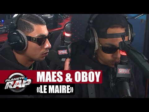 Maes feat. Oboy "Le maire" #PlanèteRap