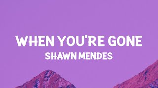 Download lagu Shawn Mendes - When You’re Gone (Lyrics) mp3
