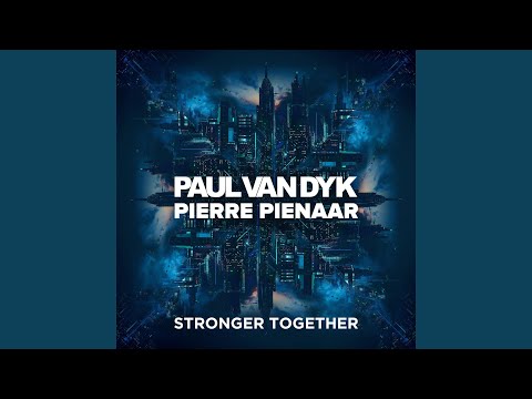 Stronger Together (Extended)