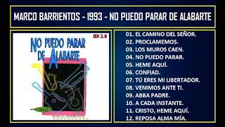 Marco Barrientos - 1993 - No puedo parar de alabarte