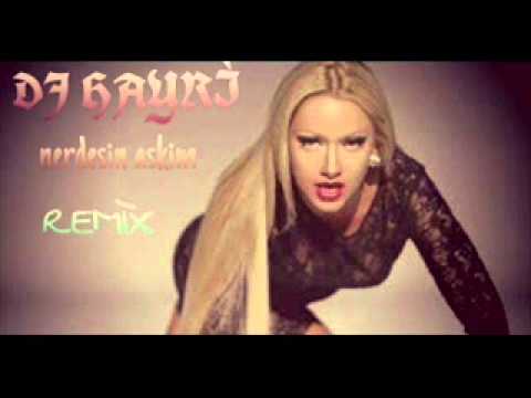 Dj hayri nerdesin a?k?m remix 2014