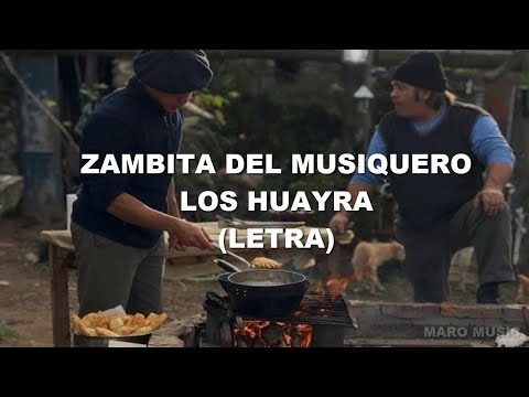 Zambita del musiquero - Los Huayra (LETRA)