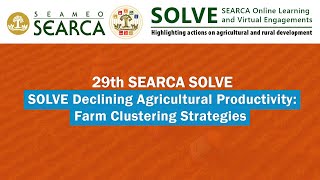 SOLVE Declining Agricultural Productivity: Farm Clustering Strategies