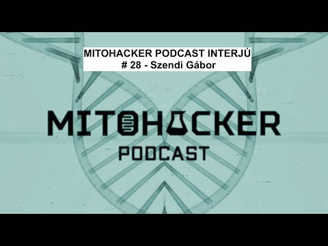 MITOHACKER PODCAST INTERJÚ # 28 - Szendi Gábor