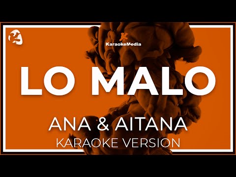 Aitana y Ana Guerra - Lo Malo LETRA (INSTRUMENTAL KARAOKE)