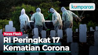 Download lagu RI Peringkat 17 Kematian COVID-19 Tertinggi di Dunia, Pertama Amerika Serikat mp3