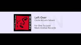 Cecile McLorin Salvant - Left Over - For One To Love - 06
