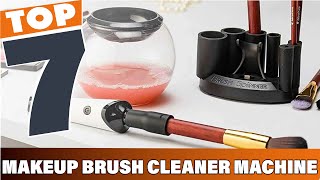 Discover the Ultimate 7 Best Makeup Brush Cleaner Machines