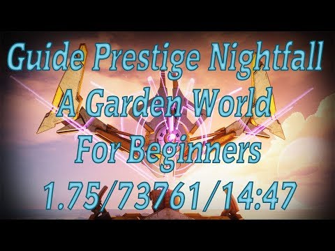 Guide Prestige Nightfall A Garden World For Beginners With Commentary