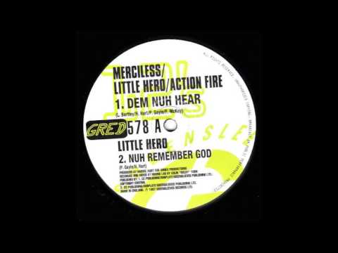 Merciless, Little Hero & Action Fire - Dem Nuh Hear (Nice Little Baby Riddim)  1997