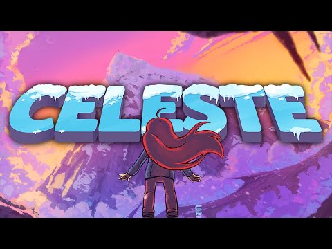 Celeste Proves That You Can Do Anything