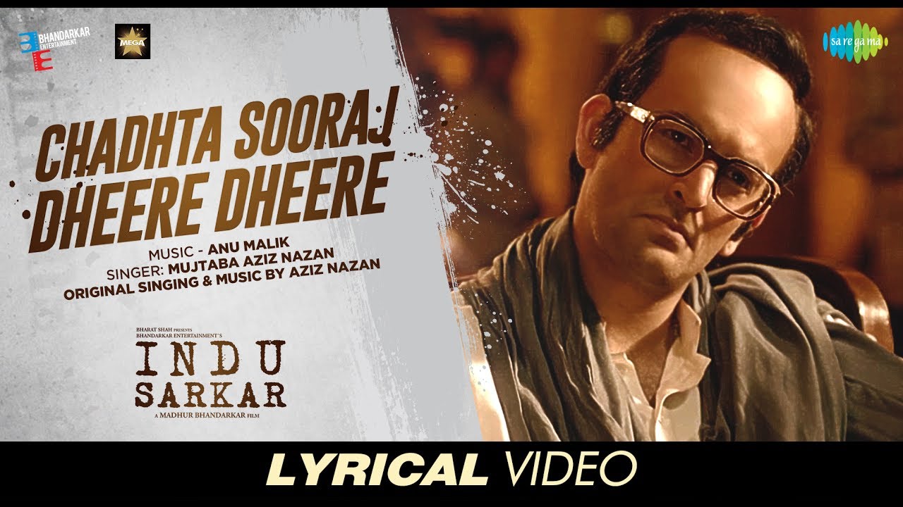 Chadhta Sooraj Lyrics  | Indu Sarkar | Kirti Kulhari, Neil Nitin Mukesh | Anu Malik, Mujtaba Aziz Naza | Anu Malik