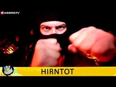 HIRNTOT - HALT DIE FRESSE NR. 357 (OFFICIAL HD VERSION AGGROTV)