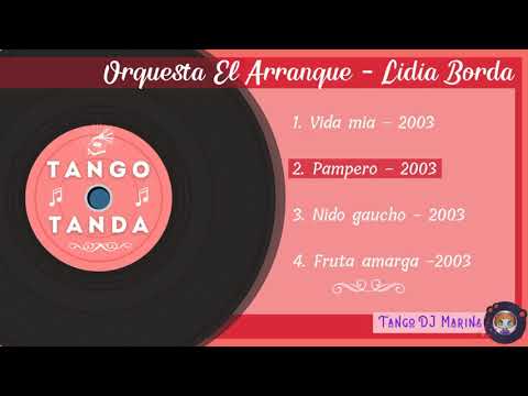 Orquesta El Arranque - Lidia Borda. Tango. Tandas by DJ Marina