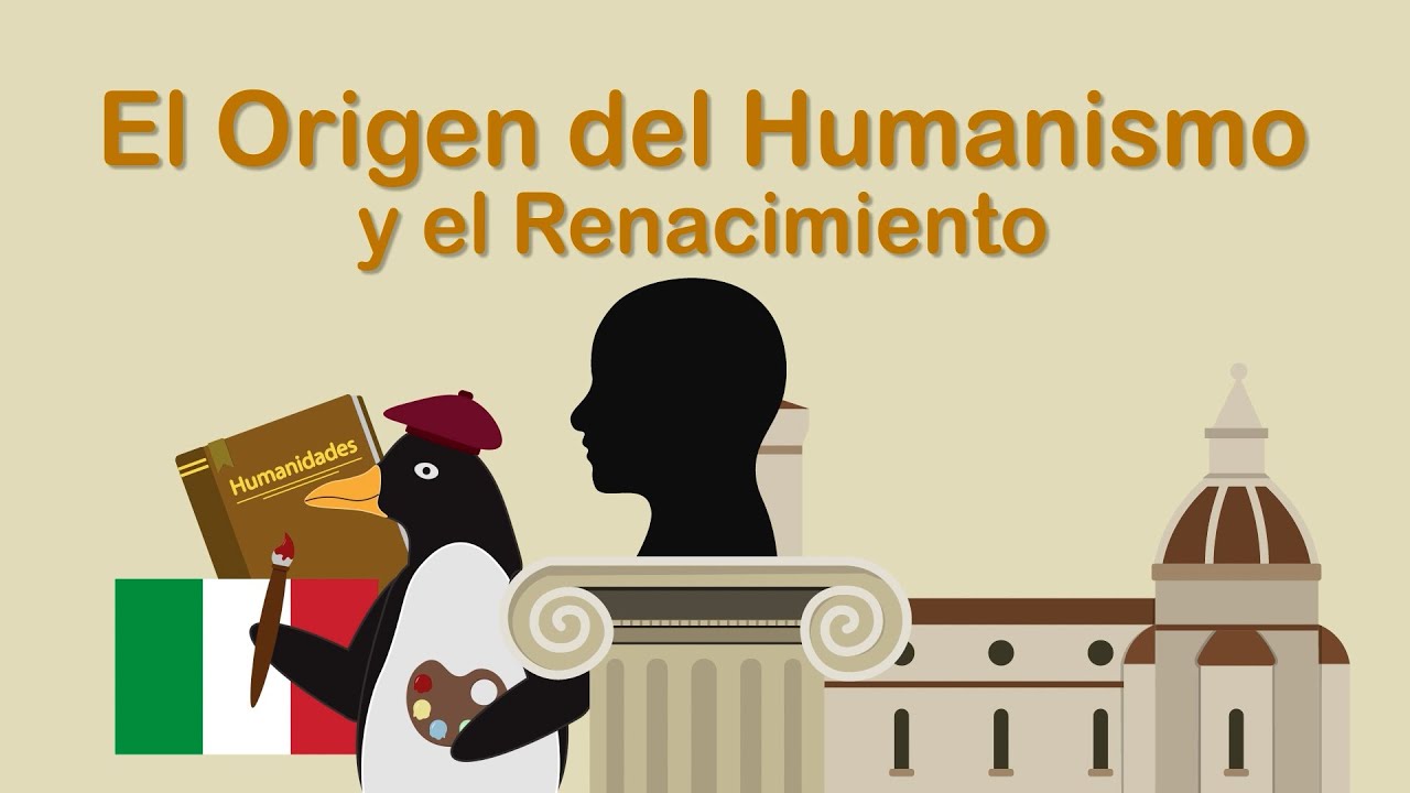 El origen del humanismo y El Renacimiento