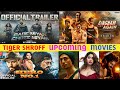09 TIGER SHROFF Upcoming Movies List  2024-26 With Release Date & Cast | Tiger Shroff Upcoming Films