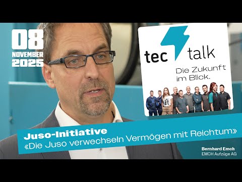 TecTalk: Die Juso verwechseln Vermögen mit Reichtum (Episode 8)