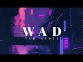 Wad ( SEB Remix)