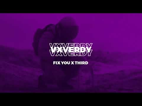 vxverdy - fix you x third