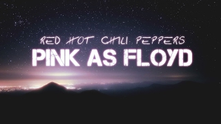 Red Hot Chili Peppers - Pink as Floyd - Subtitulado en Español