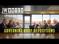 Governing Body Depositions Episode 56 JW Watch