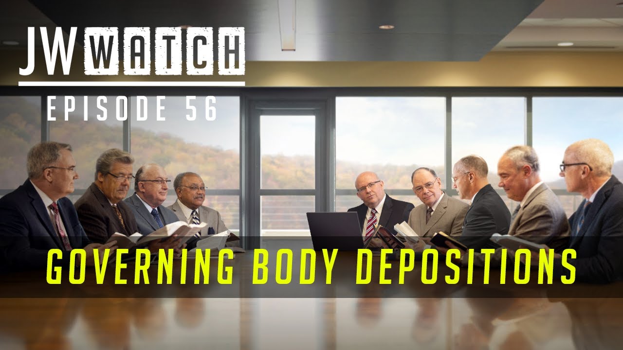 Governing Body Depositions - Episode 56 - JW Watch