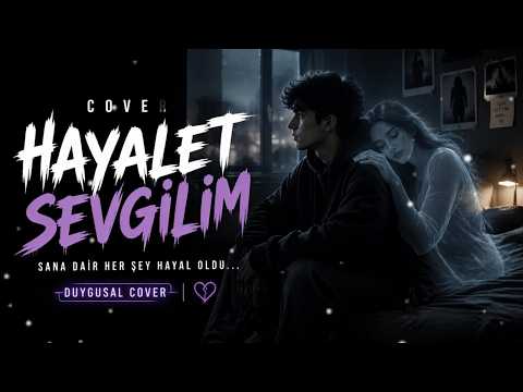 İREM - HAYALET SEVGİLİM (Cover) | 💔 “Bazı insanlar gider… ama hisleri kalır.”