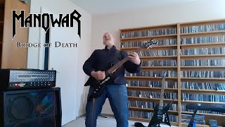 Manowar - Bridge of Death guitar play along (and - sorry - singing)