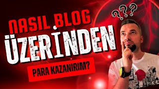 💻 Blog Açıp Para Kazan! 2025 Yöntemleri (Reklam, Affiliate, Sponsorluk