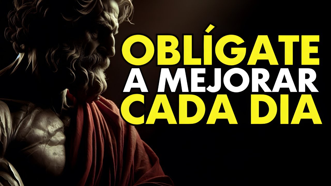 FORCE YOURSELF TO IMPROVE DAY AFTER DAY | 10 LESSONS OF STOICISM