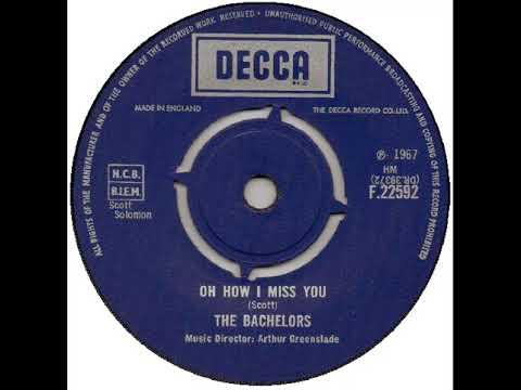 UK New Entry 1967 (104) The Bachelors - Oh How I Miss You