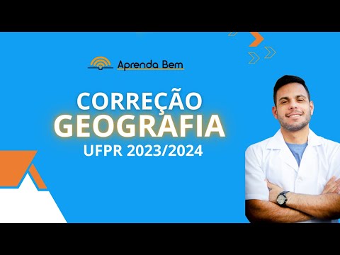 Correção GEOGRAFIA UFPR 2023/2024 |