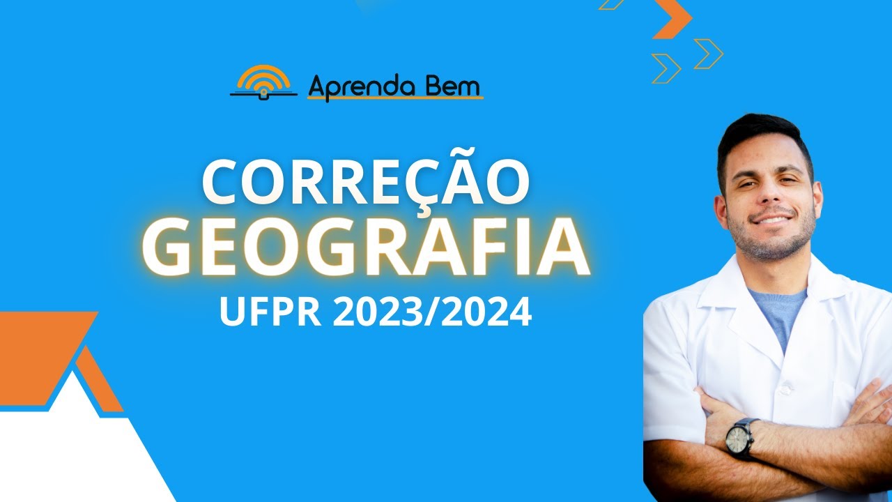Correção GEOGRAFIA UFPR 2023/2024 |