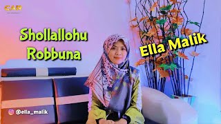 Download lagu Shollallahu Robbuna (Huwal habib) cover Ella Malik mp3