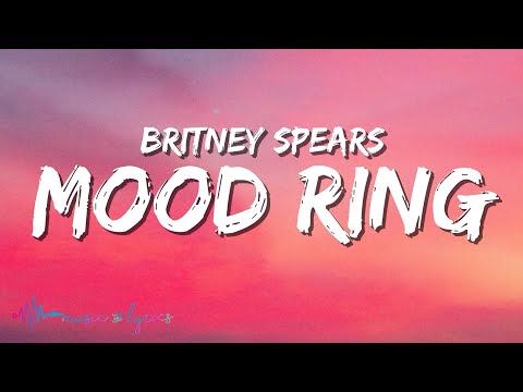 Britney Spears - Mood Ring (Lyrics)