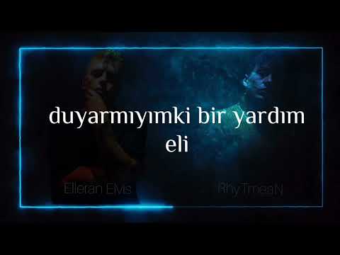 Elleran Elvis ft. RhyTmeaN - Yangın Yeri (Lyric Video)